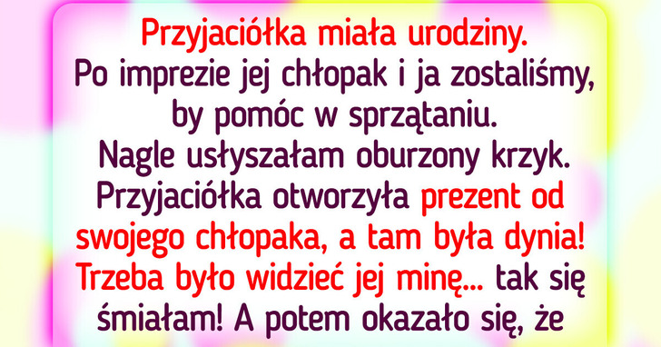 20 osób opowiada o najdziwniejszych prezentach, jakie dostali