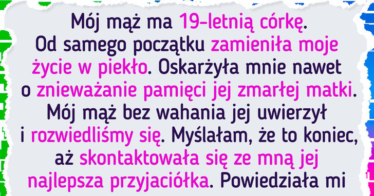 Moja pasierbica rozbiła moje małżeństwo, ale dostała to, na co zasłużyła
